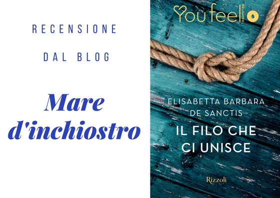 Il filo che ci unisce: recensione blog